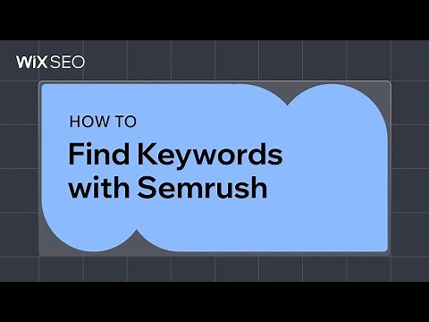 How to Find Keywords with Semrush | Wix SEO