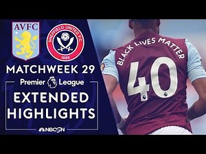 Aston Villa v. Sheffield United | PREMIER LEAGUE HIGHLIGHTS | 6/17/2020 | NBC Sports