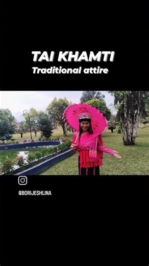 wearing tai KHAMTI traditional attire/ #explore #explorenortheast #india #exploringnamsai