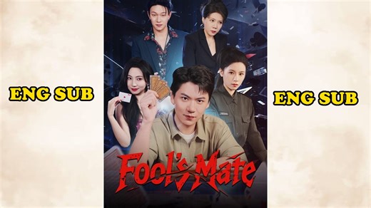 Fool's Mate_Chinese Drama Eng Sub