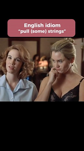 10K views · 659 reactions | English idiom - “pull (some) strings”...