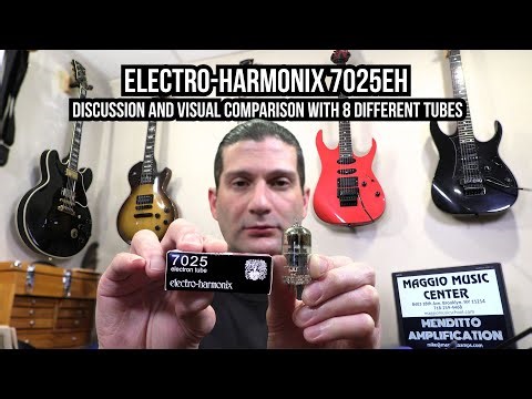 Electro-Harmonix 7025EH: One of the Most Unique Production Vacuum Tubes