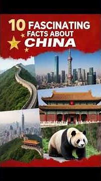 10 Fascinating Facts About China You Need to Know!