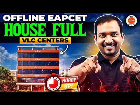HOUSE FULL offline EAPCET VLC centres HURRY UP