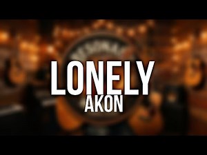 Lonely - Akon (Acoustic Cover)