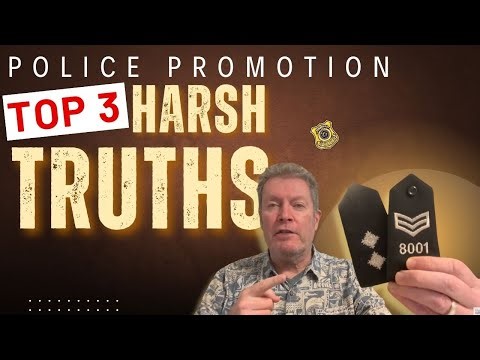 The 3 Harsh Truths About Police Promotion (Sergeant, Inspector & Above)