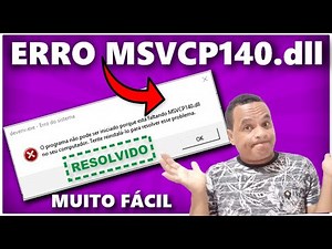 COMO RESOLVER O ERRO MSVCP 140.dll (ATUALIZADO)