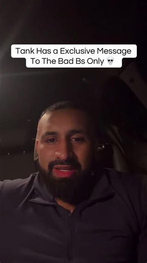 Tank's Exclusive Message to the Bad Bs