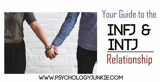 Your Guide to the INFJ and INTJ Relationship