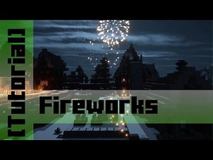 How to make fireworks [Tutorial]