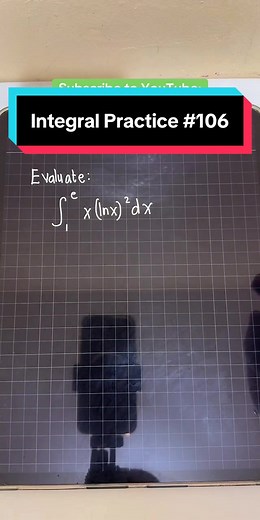 Integral Calculus Practice Tutorial - Problem Solving
