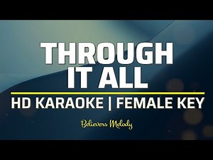 Through It All | KARAOKE - Female Key