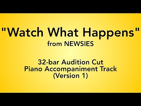Watch What Happens (32-bar Audition Cut) | Newsies – Piano Accompaniment, Version 1