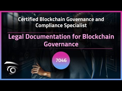 Legal Documentation for Blockchain Governance | Exclusive Lesson
