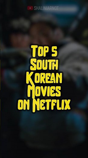 Top 5 South Korean Movies on Netflix