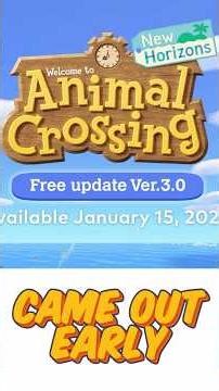 ANIMAL CROSSING 3.0 UPDATE CAME OUT EARLY!!!