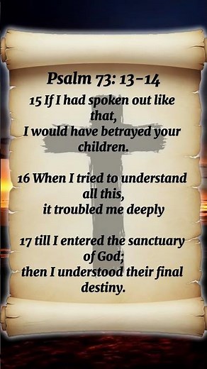 Psalm 73:15-17 – Understanding in God’s Sanctuary