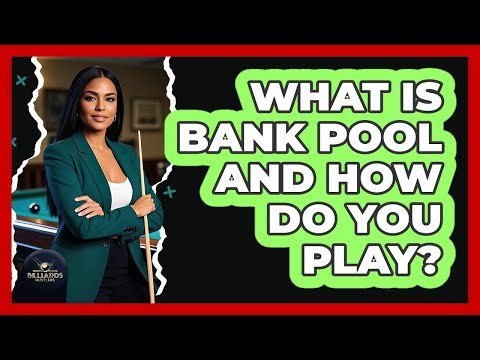 What Is Bank Pool and How Do You Play?
