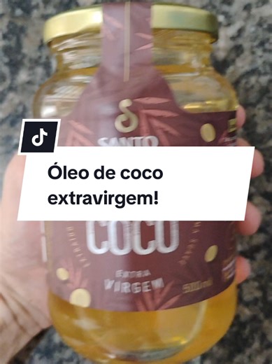 Óleo de coco extravirgem, Santo Óleo. #Oleodecoco#extravirgem#tiktokshop
