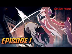 Failure Frame Episode 1 in Hindi
