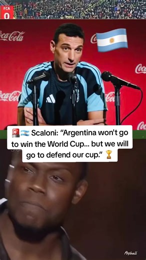 Argentina's World Cup Defense: Scaloni's Bold Statement