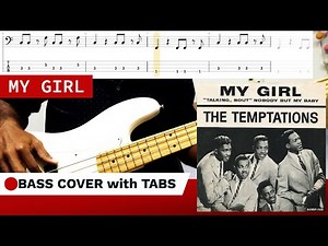 My girl - The Temptations (BASS COVER + TABS)