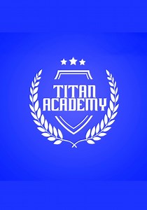 Titan Academy - streaming tv series online