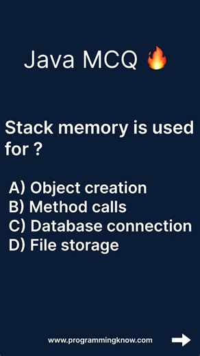 Programming | Java | C | C++ | Coding on Instagram: "Answer: B) Method calls Explanation: Local variables, method calls, and recursion are stored in stack memory. Stack memory is used for method calls because it follows the LIFO principle and stores method execution data like local variables and call information, which is automatically removed when the method finishes. Save this for later 📌 Follow @programmingknow for daily QA #programmingknow #javamcq #Java #code"