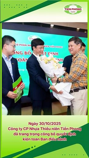 Nhựa Tiền Phong kiện toàn Ban điều hành tháng 10/2025 #nhuatienphong #ntp #kinhdoanh