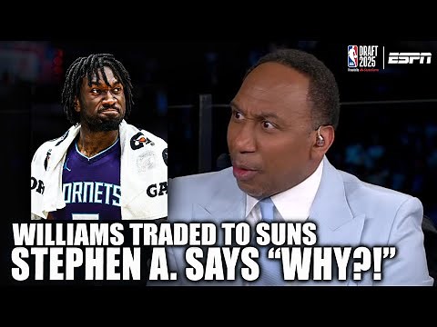 Stephen A. IRATE at Mark Williams being traded to Suns: 'WHY?!' | 2025 NBA Draft