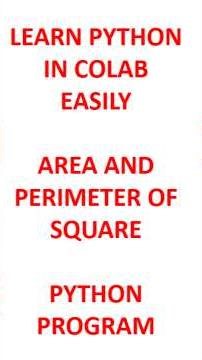 Area and Perimeter of Square-Python in Colab-ATP-S1#ktubtech #ucest105#python#shorts#shortsfeed