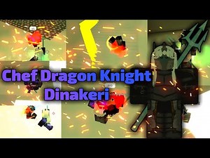 Chef Dragon Knight Dinakeri Combos / Rogue Lineage