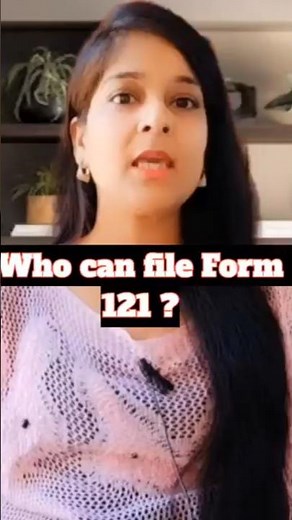Who can file Form 121 ? Documents required #shorts