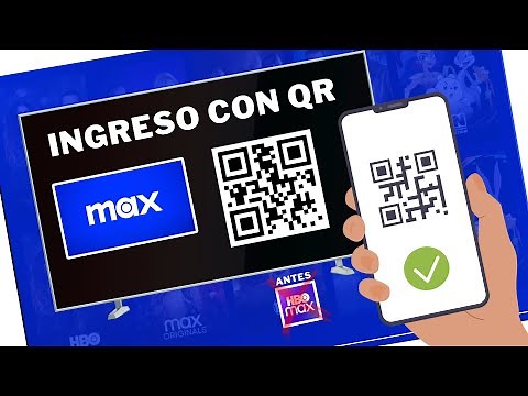 MAX o HBO MAX: Cómo INICIAR SESIÓN con código QR (Guía paso a paso)