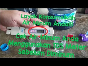 Uji Kualitas Air Minum Aqualux Menggunakan TDS Meter