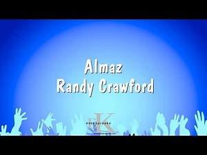 Almaz - Randy Crawford (Karaoke Version)