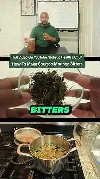 How To Make Soursop Moringa Bitters