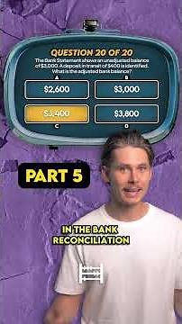 Bank Reconciliation Quiz (Part 5 of 5)