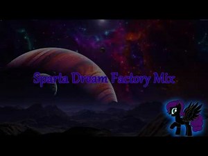 Sparta Dream Factory Mix (-Reupload-)