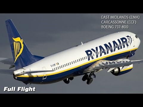 Ryanair Full Flight | East Midlands to Carcassonne | Boeing 737-800 (with ATC)