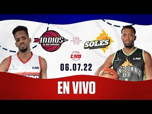 Indios vs. Soles | LNB 2022 | 6 de Julio