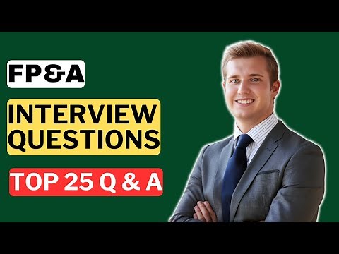 Financial Planning and Analysis (FP&A) Interview Questions and Answers | How to Pass the Interview