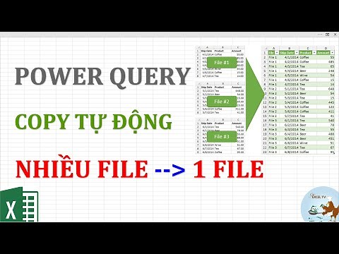 Copy dữ liệu tự động từ nhiều file vào 1 file sử dụng Power Query trong Excel
