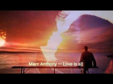♡ Marc Anthony - Love is all (Lyrics) ♡