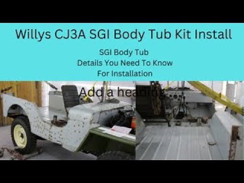 Willys SGI CJ3A Body Tub Installation