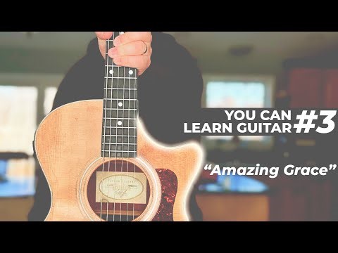 Strumming into Success: 'Amazing Grace' on Guitar Step by Step