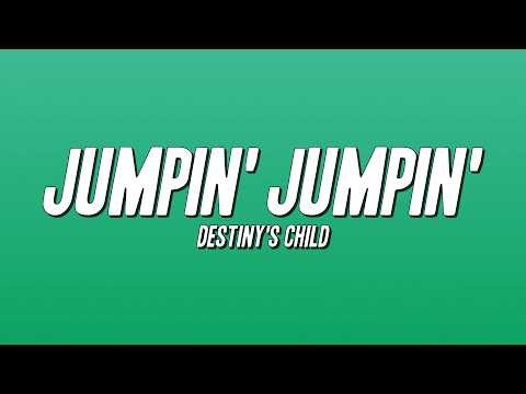 Destiny's Child - Jumpin' Jumpin' (Lyrics)