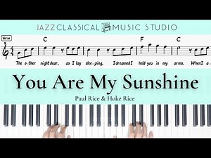 You Are My Sunshine - Paul Rice & Hoke Rice | Piano Tutorial (EASY) | WITH Music Sheet | JCMS