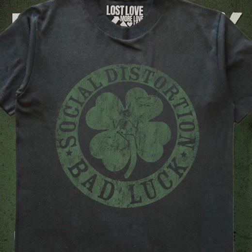 83K views · 1.5K reactions | Bad Luck Shamrock T-Shirt available now, printed on Lost Love. *Lost Love uses 100% post-consumer up cycled garments to make one-of-a-kind pieces, giving new life to textiles that would have otherwise been discarded https://www.socialdistortion.store/products/bad-luck-shamrock-t-shirt | Social Distortion | Facebook