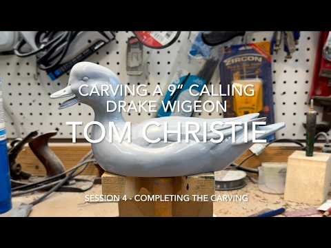 Carving a 9" Calling Drake Wigeon Session 4 - Completing The Carving